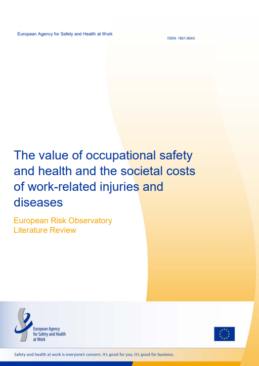 The value of occupational safety and health and the societal costs of work-related injuries and diseases