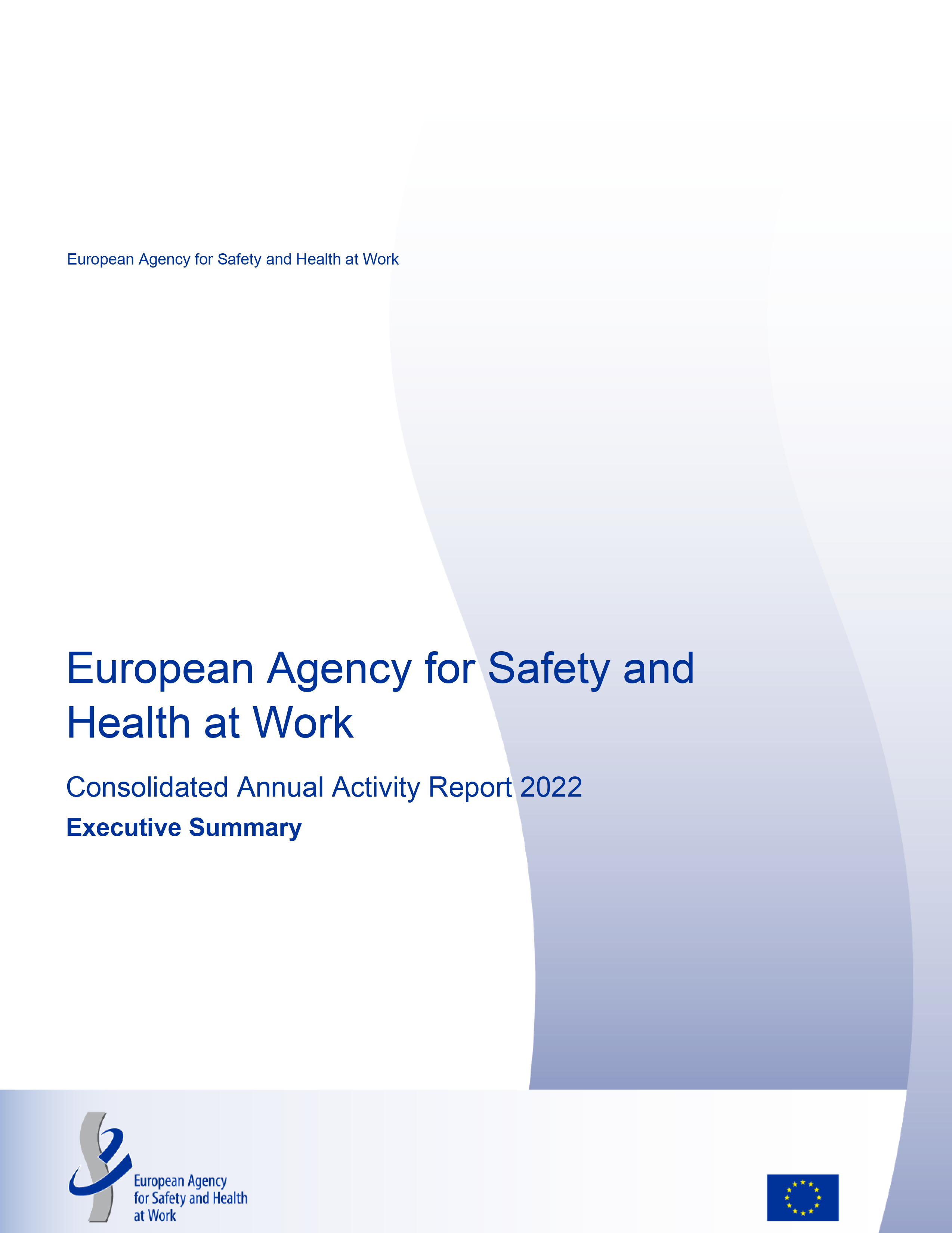  Executive Summary - Consolidated Annual Activity Report (CAAR) of the European Agency for Safety and Health at Work (EU-OSHA) 2022