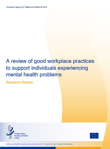 Cover of the report A review of good workplace practices to support individuals experiencing mental health problems 