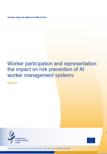 Cover of the report Worker participation and representation: the impact on risk prevention of AI worker management systems