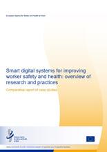 Cover of the report Smart digital systems for improving worker safety and health - overview of research and practices