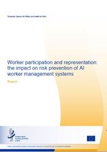 Cover of the report Worker participation and representation: the impact on risk prevention of AI worker management systems